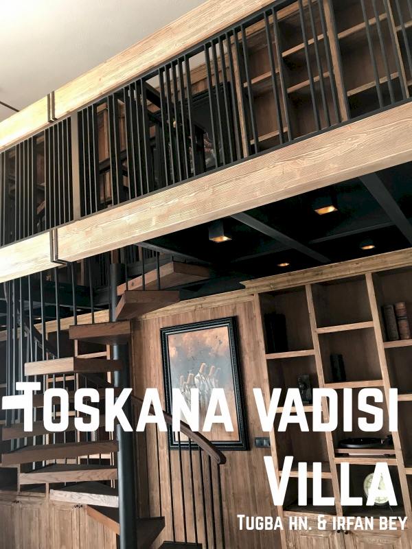 İrfan Bey Villa / Toskana Vadisi